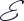 E